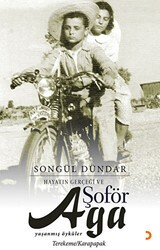 Hayatın Gerçeği ve Şoför Ağa - Cinius Yayınları