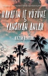 Hayatın İç Yüzüne Yansıyan Anlar - Bengisu Yayınları