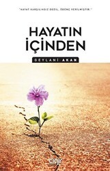 Hayatın İçinden - Çığır Yayınları