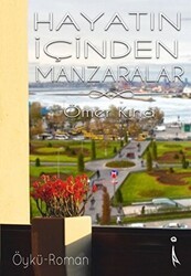 Hayatın İçinden Manzaralar - İkinci Adam Yayınları