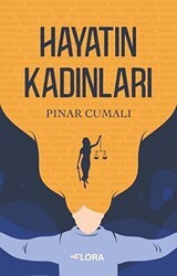 Hayatın Kadınları - Flora Kitap