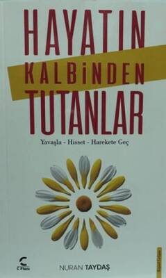 Hayatın Kalbinden Tutanlar - 1
