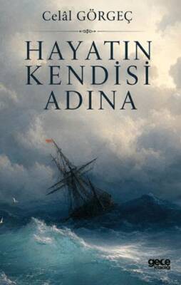 Hayatın Kendisi Adına - 1