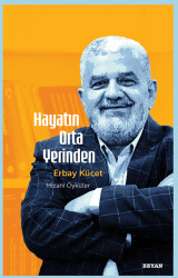 Hayatın Orta Yerinden - Beyan Yayınları