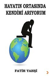 Hayatın Ortasında Kendimi Arıyorum - Cinius Yayınları