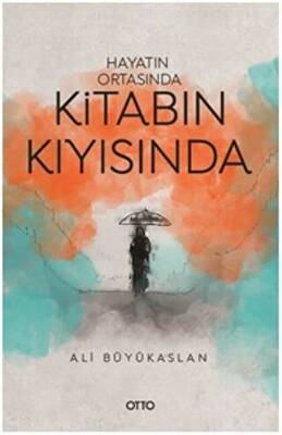 Hayatın Ortasında Kitabın Kıyısında - 1