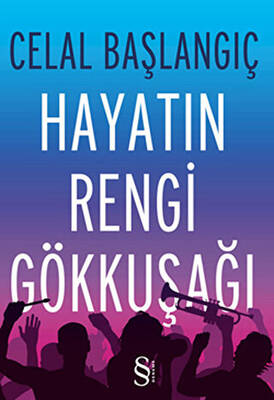 Hayatın Rengi Gökkuşağı - 1