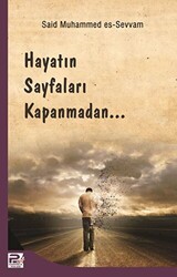 Hayatın Sayfaları Kapanmadan - Karınca & Polen Yayınları