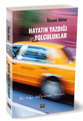 Hayatın Yazdığı Yolculuklar - J&J Yayınları