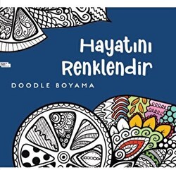 Hayatını Renklendir - İnsan ve Hayat Kitaplığı