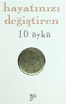 Hayatınızı Değiştiren 10 Öykü - 1