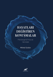 Hayatları Değiştiren Konuşmalar - Paradigma Akademi Yayınları