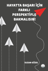 Hayatta Başarı İçin Farklı Perspektifle Bakmalısın! - Odessa Yayınevi