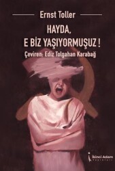 Hayda, E Biz Yaşıyormuşuz! - İkinci Adam Yayınları