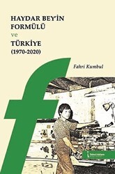 Haydar Bey’in Formülü ve Türkiye 1970-2020 - İkinci Adam Yayınları