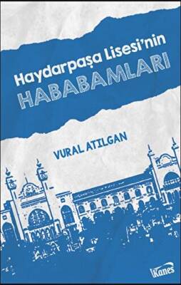 Haydarpaşa Lisesi`nin Hababamları - 1
