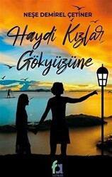 Haydi Kızlar Gökyüzüne - Fa Yayınları