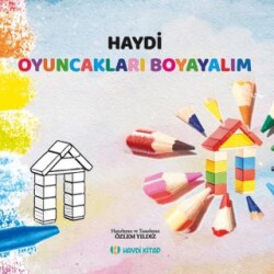 Haydi Oyuncakları Boyayalım - Haydi Kitap