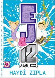 Haydi Zıpla - EJ12 Ajan Kız - Artemis Yayınları