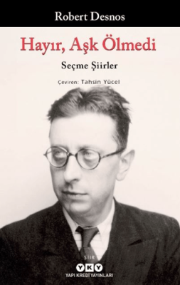 Hayır, Aşk Ölmedi – Seçme Şiirler - 1