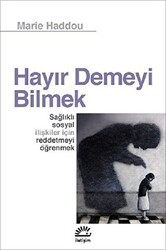 Hayır Demeyi Bilmek - İletişim Yayınevi