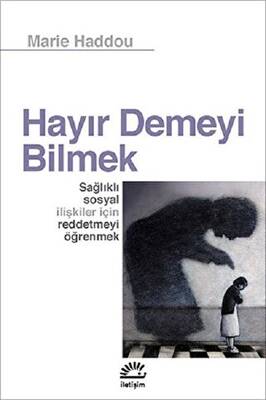 Hayır Demeyi Bilmek - 1