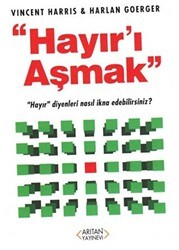 Hayır`ı Aşmak - Arıtan Yayınevi