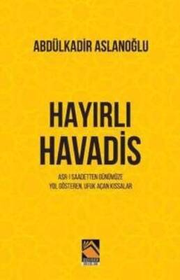 Hayırlı Havadis - 1