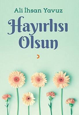 Hayırlısı Olsun - 1