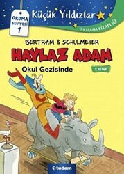 Haylaz Adam Okul Gezisinde 2. Kitap - Tudem Yayınları