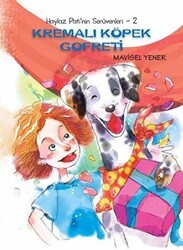 Haylaz Pati’nin Serüvenleri 2 - Kremalı Köpek Gofreti - Tudem Yayınları