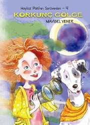 Haylaz Pati’nin Serüvenleri 4 - Korkunç Gölge - Tudem Yayınları