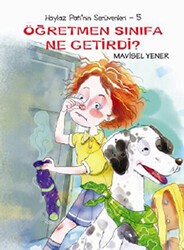 Haylaz Pati’nin Serüvenleri 5 - Öğretmen Sınıfa Ne Getirdi? - Tudem Yayınları