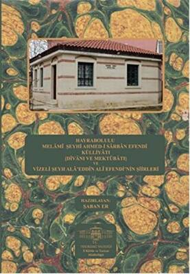 Hayrabolulu Melami Şeyhi Ahmed-i Sarban Efendi Külliyatı Divanı ve Mektubatı ve Vizeli Şeyh Ala`eddin Ali Efendi`nin Şiirleri - 1