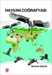 Hayvan Coğrafyası - Ekin Basım Yayın