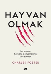 Hayvan Olmak - Kolektif Kitap