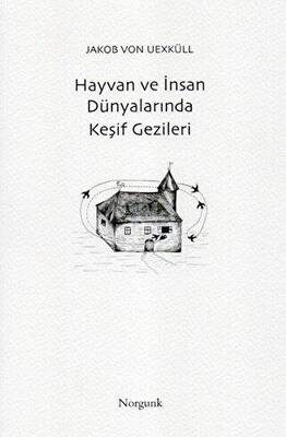 Hayvan ve İnsan Dünyalarında Keşif Gezileri - 1