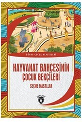 Hayvanat Bahçesinin Çocuk Bekçileri - Dorlion Yayınları