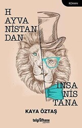 Hayvanistandan İnsanistana - Telgrafhane Yayınları