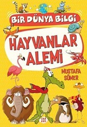 Hayvanlar Alemi - Bir Dünya Bilgi - Dokuz Çocuk