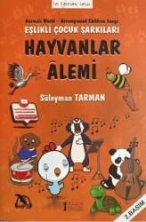 Hayvanlar Alemi - Eşlikli Çocuk Şarkıları - Müzik Eğitimi Yayınları