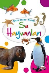 Hayvanlar Alemi; Su Hayvanları - Hobi Yayınevi