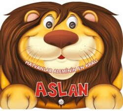 Hayvanlar Aleminin En Kralı : Aslan - Kukla Yayınları