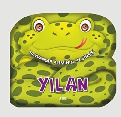 Hayvanlar Aleminin En Sinsisi : Yılan - Yuva Yayınları