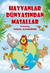 Hayvanlar Dünyasından Masallar - Çilek Kitaplar