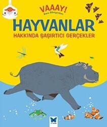 Hayvanlar Hakkında Şaşırtıcı Gerçekler - Mavi Kelebek Yayınları