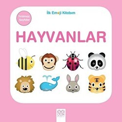 Hayvanlar - İlk Emoji Kitabım - 1001 Çiçek Kitaplar