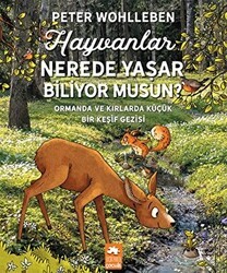 Hayvanlar Nerede Yaşar Biliyor Musun? - Eksik Parça Yayınları