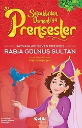 Hayvanları Çok Seven Prenses - Rabia Gülnuş Sultan - 1