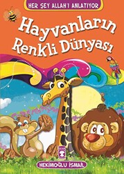 Hayvanların Renkli Dünyası - Timaş Gülce Çocuk